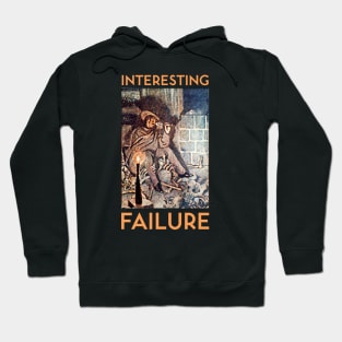 Interesting Failure Hoodie